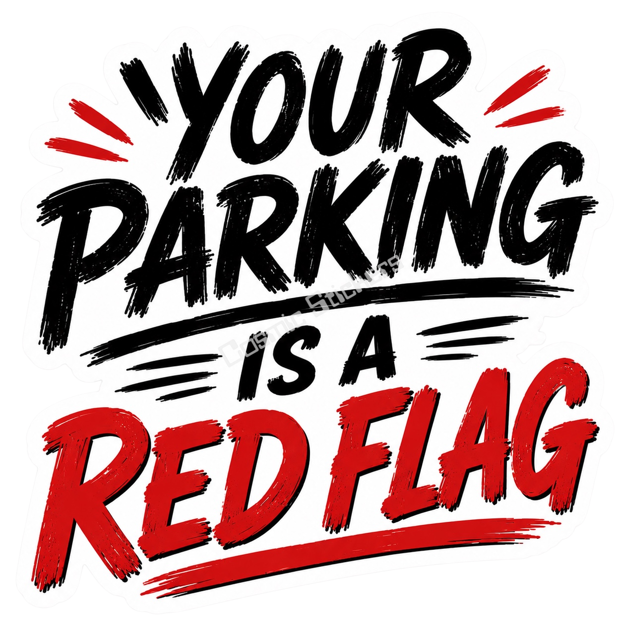 Revenge Stickers - Your Parking Is A Red Flag