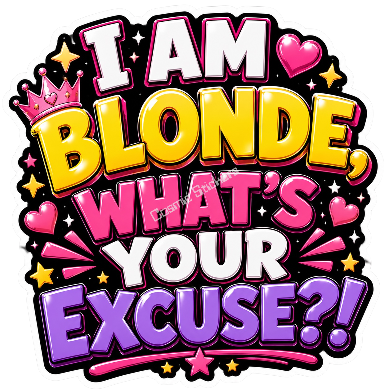 Cosmic Stickers - I Am A Blonde