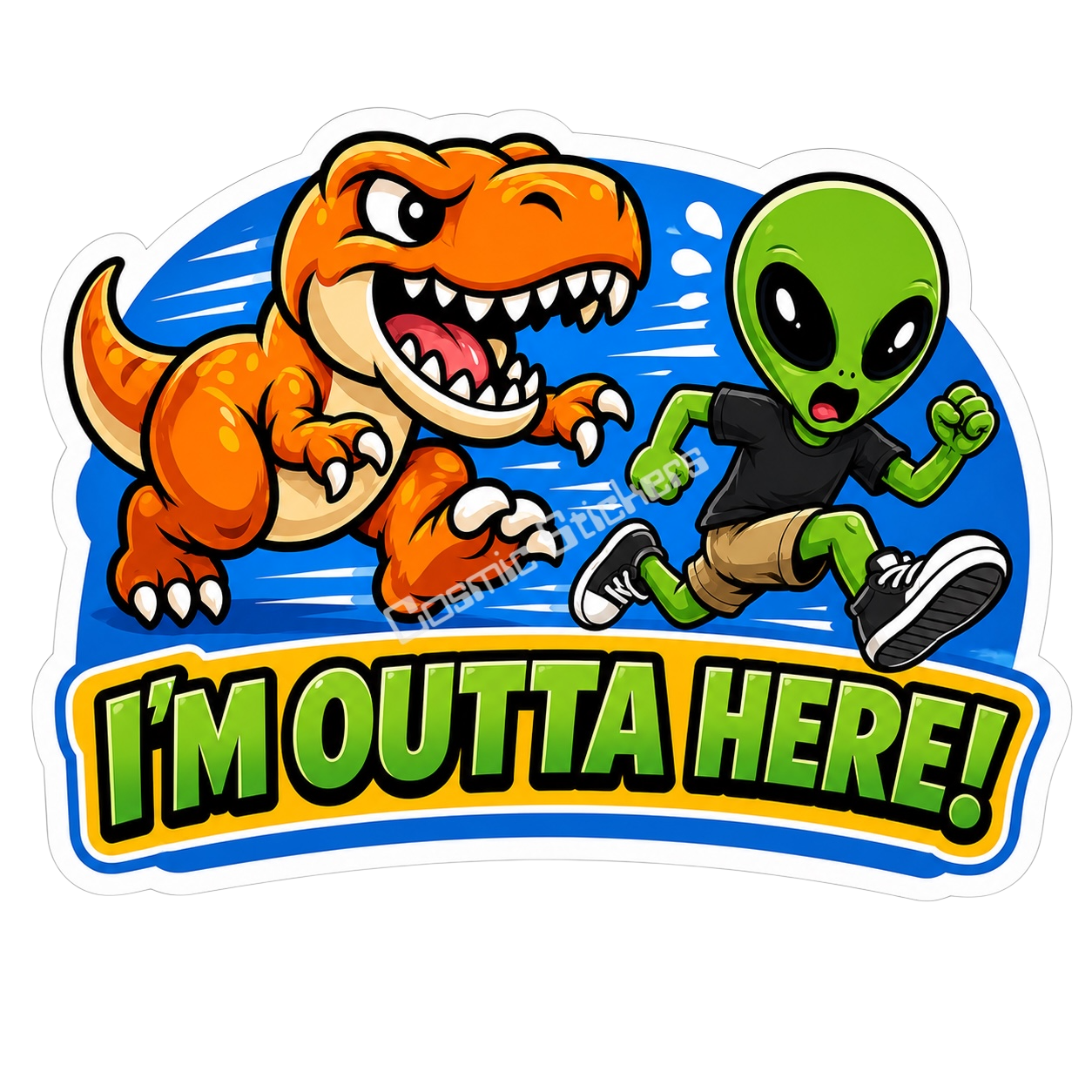 Cosmic Aliens - I’m Outta Here!