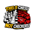 Chess, Not Checkers!