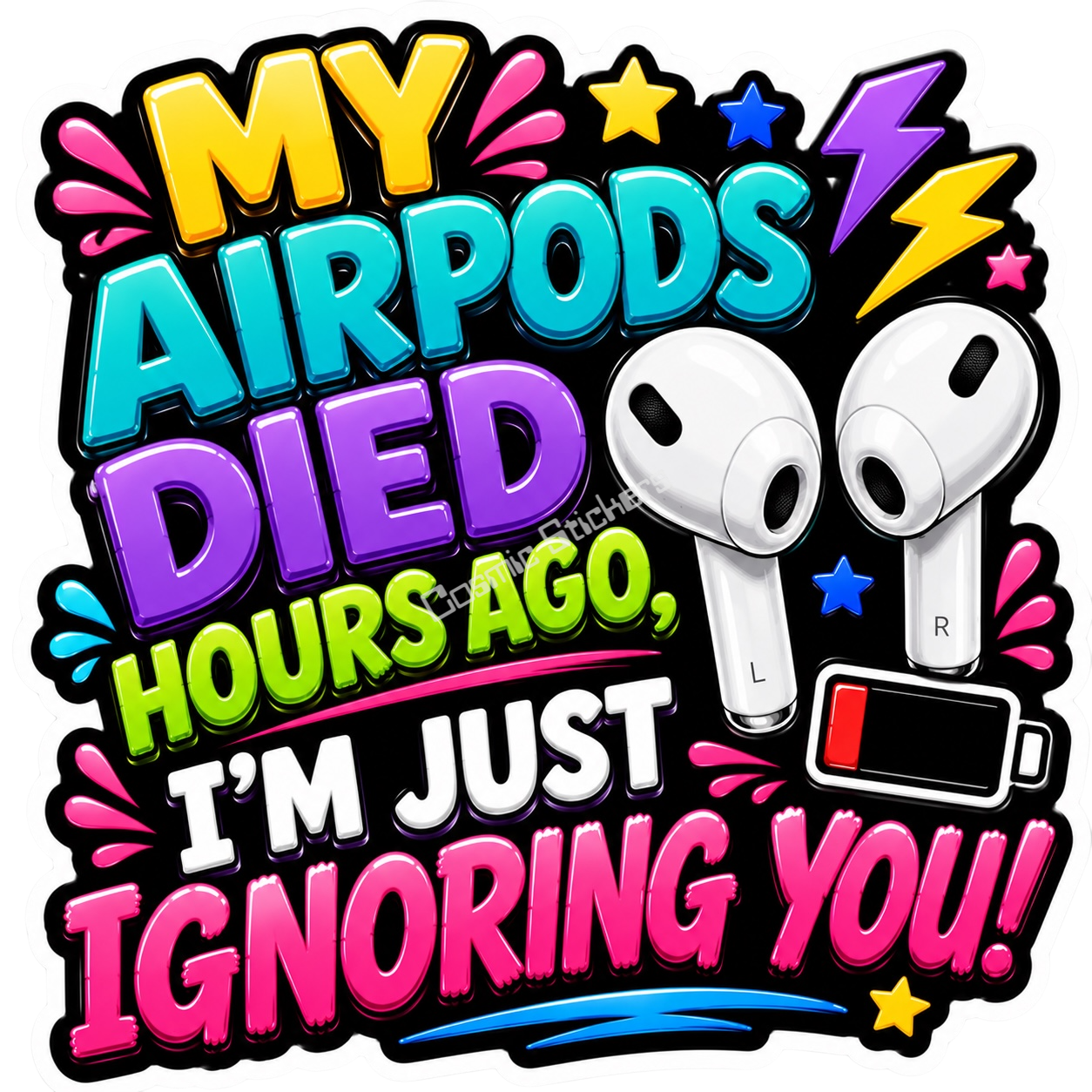 Cosmic Stickers - My AirPods Died