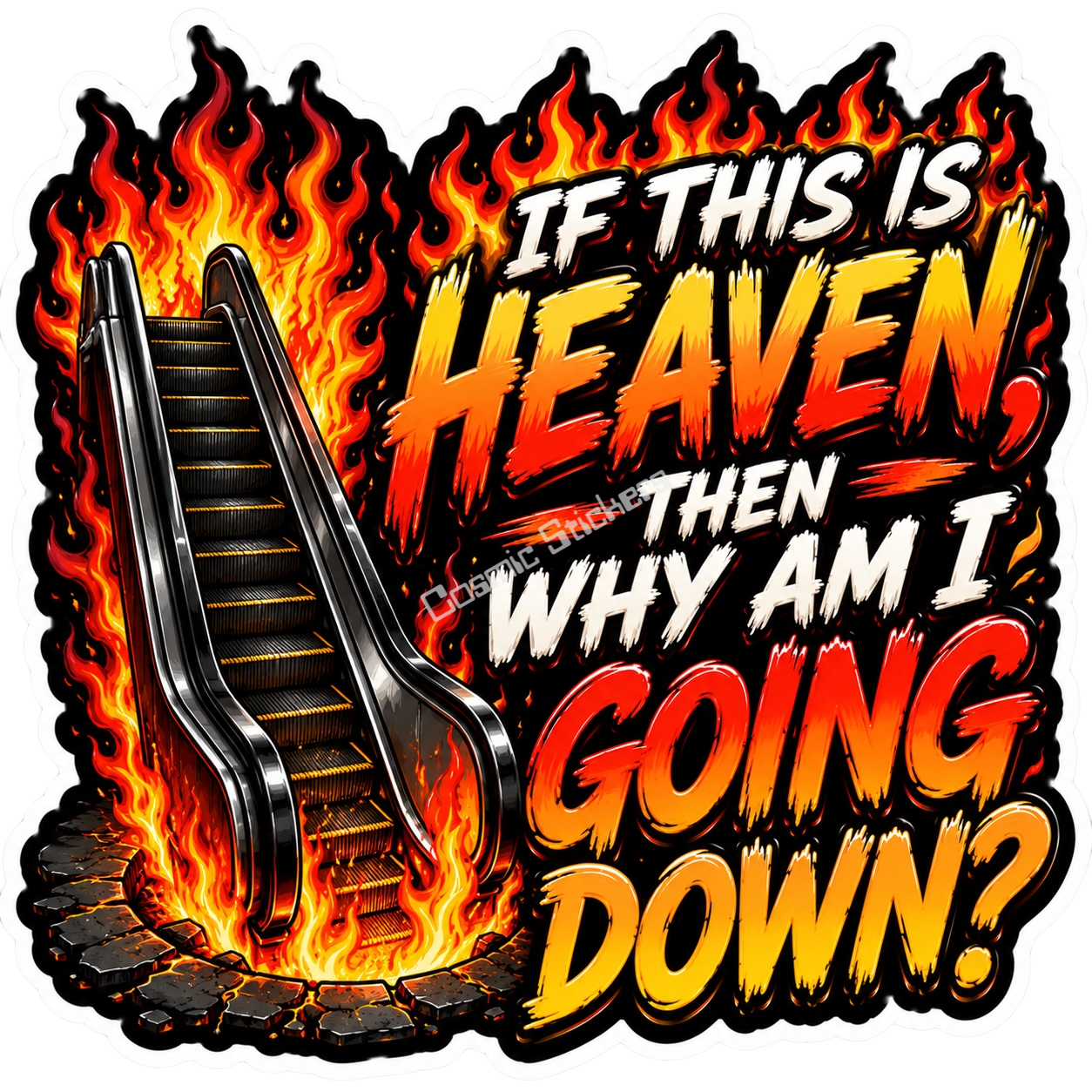 Cosmic Stickers - If This Is Heaven