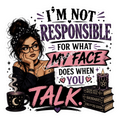 I’m Not Responsible …