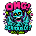 Cosmic Stickers - OMG! Seriously? Go Away!