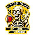 Undiagnosed