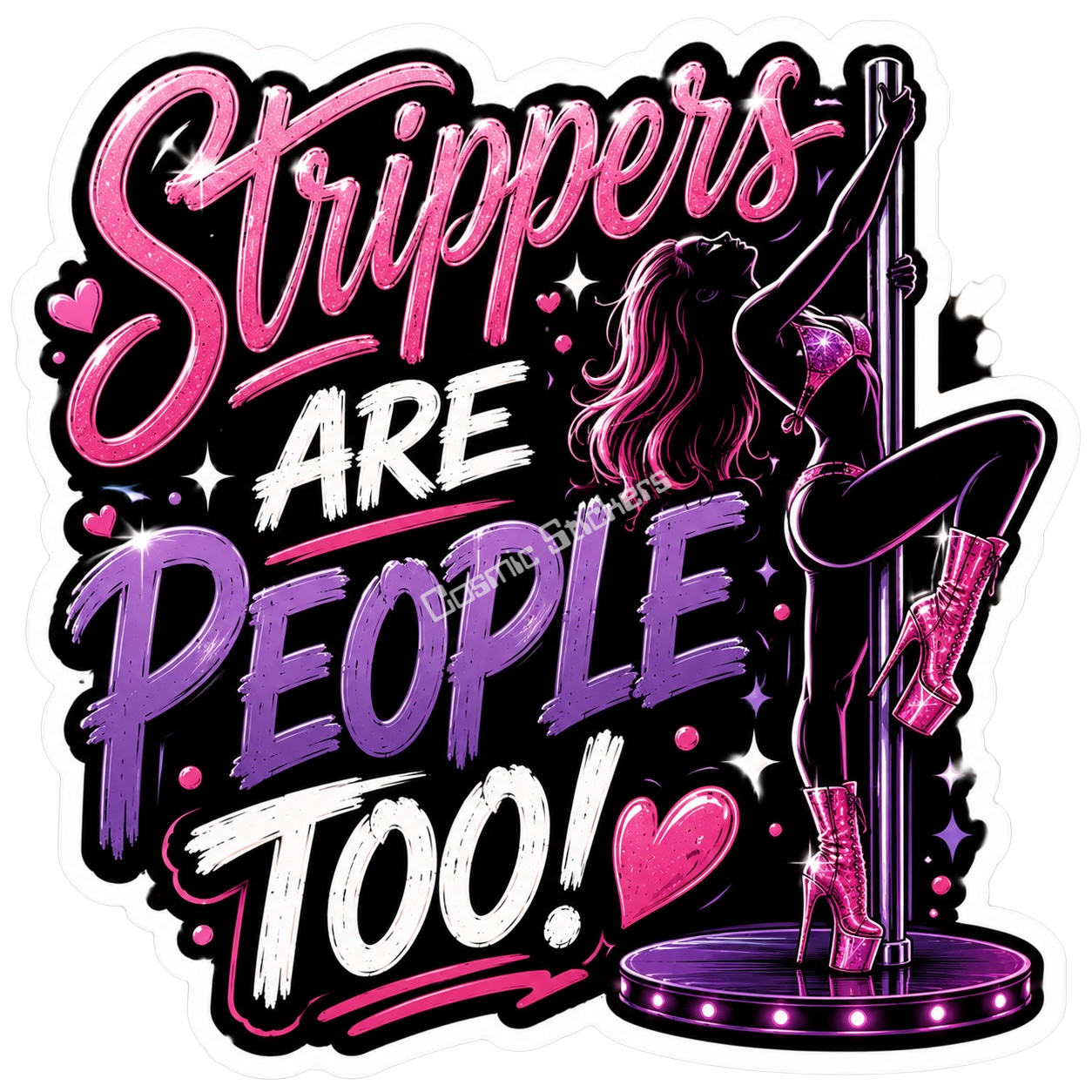 Cosmic Stickers - Strippers are People Too!