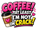 Cosmic Stickers - Coffee Crack