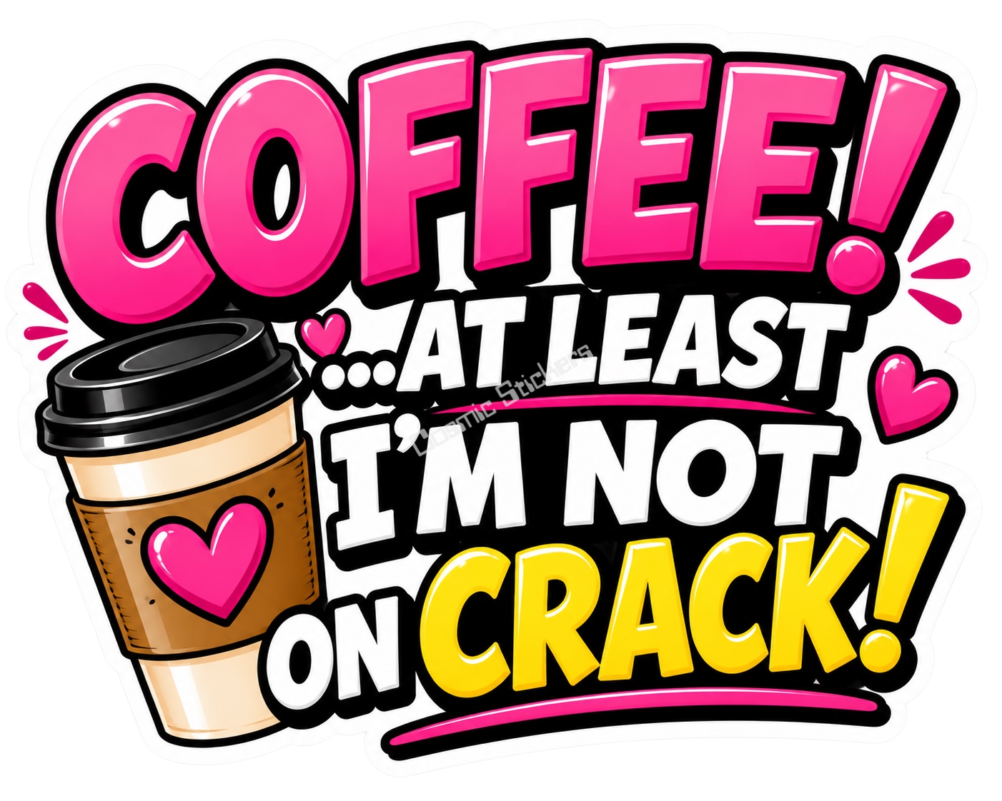 Cosmic Stickers - Coffee Crack