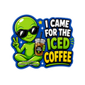I Came For The Coffee, Alien