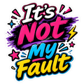 Cosmic Stickers - It’s Not My Fault