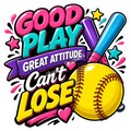Girls Softball - Good Play, Great Attitude