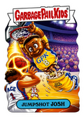 Garbage Pail kids (Jumpshot Josh)