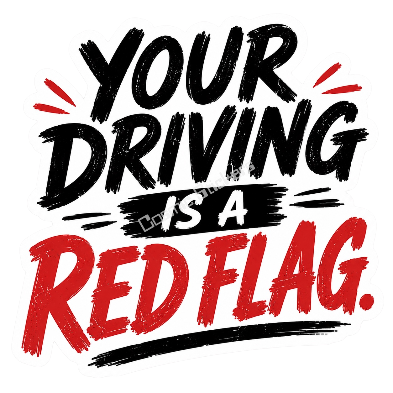 Revenge Stickers - Your Driving Is A Red Flag