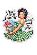 Don’t worry, laundry