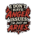 I Don’t Have Anger Issues